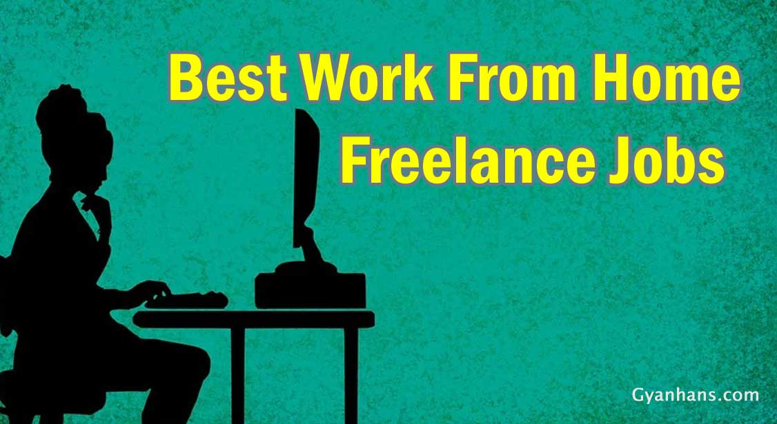 Best Work From Home Freelance Jobs