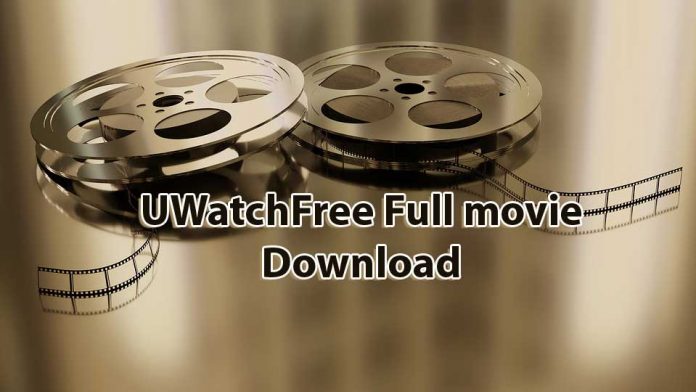 UWatchFree 2021 Full movie Download